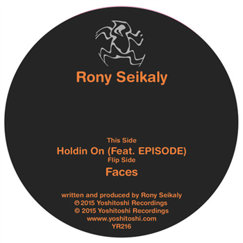 Rony Seikaly - Holdin On (Feat. EPISODE) - YOSHITOSHI RECORDINGS