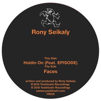 Rony Seikaly - Holdin On (Feat. EPISODE) - YOSHITOSHI RECORDINGS Rony Seikaly - Holdin On (Feat. EPISODE) - YOSHITOSHI RECORDINGS