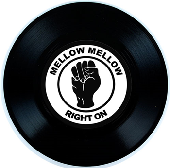 MELLOW MELLOW RIGHT ON - Mellow Mellow Right On MELLOW MELLOW RIGHT ON - Mellow Mellow Right On