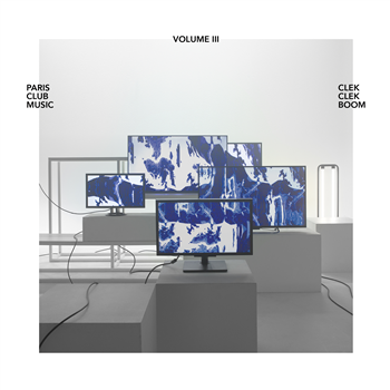 PARIS CLUB MUSIC VOLUME 3 - Va - ClekClekBoom Recordings
