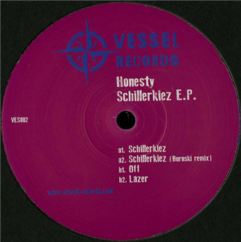 DJ Honesty - Schillerkiez EP - VESSEL RECORDS
