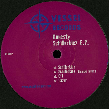 DJ Honesty - Schillerkiez EP - VESSEL RECORDS DJ Honesty - Schillerkiez EP - VESSEL RECORDS