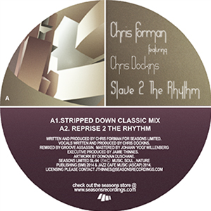 Chris Forman feat. Chris Dockins - Slave 2 the Rhythm - Seasons Limited