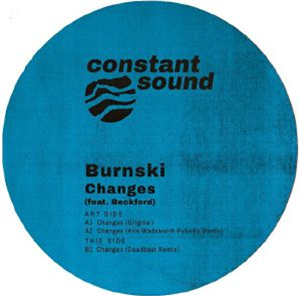 BURNSKI - Changes - Constant Sound