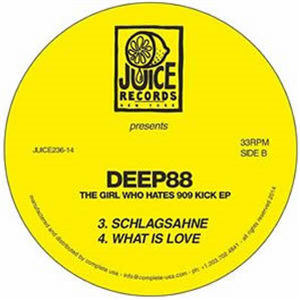 Deep88 - The Girl Who Hates 909 Kick EP - Juice Records