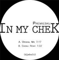 Premiesku – In My Chek - Djebali