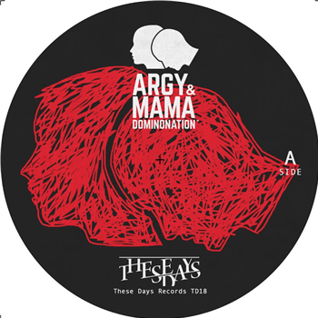 Argy & Mama - Dominonation Pt.2  (Incl Alan Fitzpatrick & June Remixes) - These Days