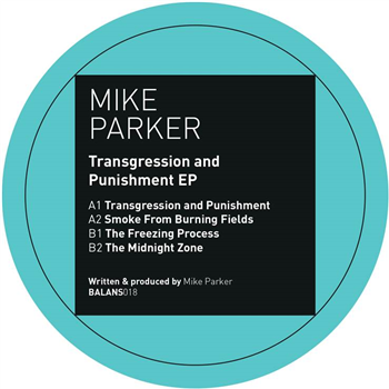MIKE PARKER - TRANSGRESSION AND PUNISHMENT EP - BALANS