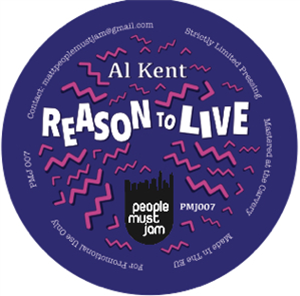 AL KENT - REASON TO LIVE - People Must Jam