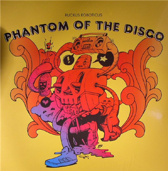 Ruckus Roboticus - PHANTOM OF THE DISCO (2 X LP) - Dance Or Die