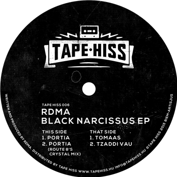 RDMA - BLACK NARCISSUS EP (Incl Route 8 Remix( - Tape Hiss