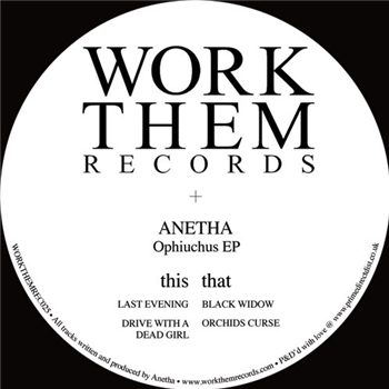 Anetha - Ophiuchus EP - WORK THEM RECORDS