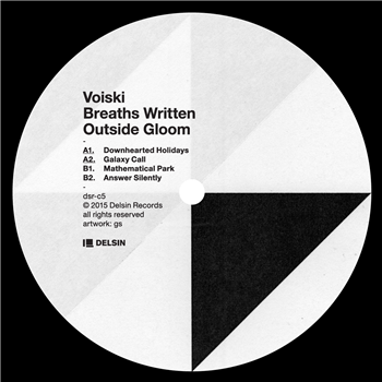 Voiski - Breaths Written Outside Gloom - Delsin Records