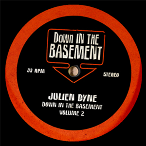 JULIEN DYNE - DOWN IN THE BASMENT VOL.2 - DOWN IN THE BASEMENT