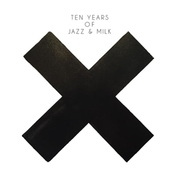 Ten Years of Jazz & Milk - Va - Jazz & Milk