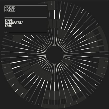 Viers - Dissipate / SMS - Naked Naked