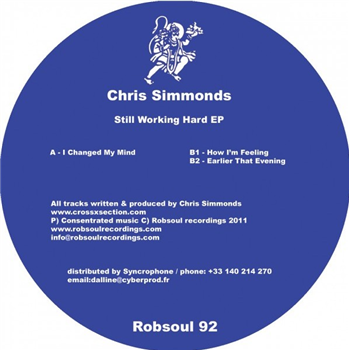 Chris Simmonds - Still Working Hard EP - Robsoul Recordings