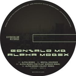Gonzalo MD - Alpha Modex EP - Extrasolar Records Gonzalo MD - Alpha Modex EP - Extrasolar Records