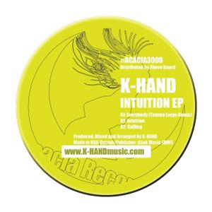 K-HAND - INTUITION EP - ACACIA RECORDS