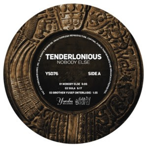 TENDERLONIOUS - NOBODY ELSE - Yoruba Records