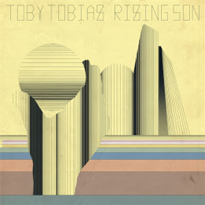 TOBY TOBIAS - RISING SON LP - Delusions Of Grandeur