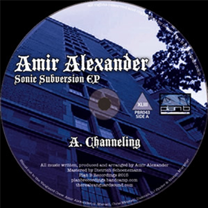 Amir Alexander - Sonic Subversion EP - Plan B Recordings