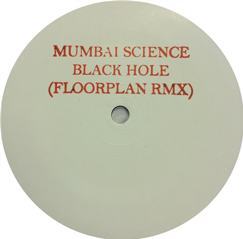 MUMBAI SCIENCE - BLACK HOLE (FLOORPLAN REMIX) - LEKTROLUV