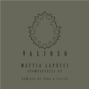 Mattia Lapucci - Stompaffucci EP - Valioso Mattia Lapucci - Stompaffucci EP - Valioso