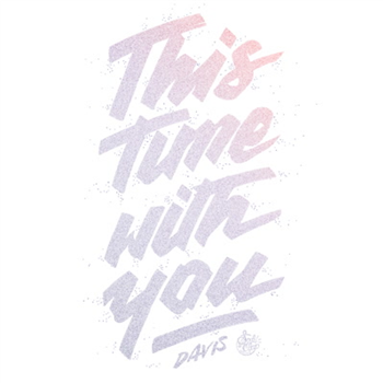 Davis - This Time With You EP - Soul Clap Records