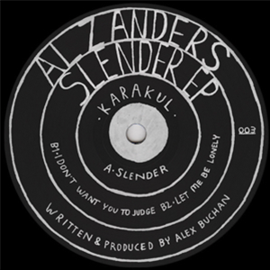 AL ZANDERS - SLENDER EP - KARAKUL