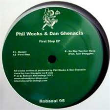 Phil WEEKS / DAN GHENACIA - First Step EP - Robsoul Recordings