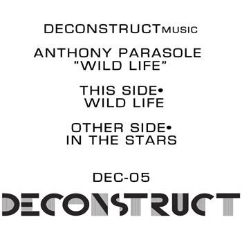 Anthony Parasole - Wild Life - Deconstruct