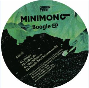 MINIMONO - Boogie (Incl Paul Johnson Remix) - Greentech MINIMONO - Boogie (Incl Paul Johnson Remix) - Greentech