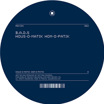 B.A.D.S. - HOUS-O-MATIK HOM-O-PATIK - Rekids