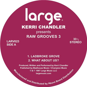 KERRI CHANDLER - RAW GROOVES 3 - LARGE