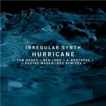 Irregular Synth - Hurricane (Incl Tom Hades & Ben Long Remixes) - Organism Irregular Synth - Hurricane (Incl Tom Hades & Ben Long Remixes) - Organism