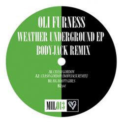 Oli Furness - Weather Underground EP - Music Is Love Oli Furness - Weather Underground EP - Music Is Love