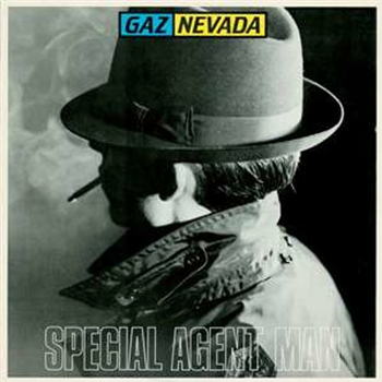 GAZNEVADA - Special Agent Man - La Discoteca GAZNEVADA - Special Agent Man - La Discoteca