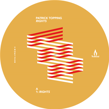 Patrick Topping - Rights - TRUESOUL