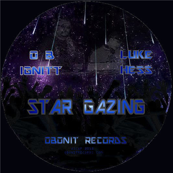 O B Ignitt and Luke Hess - Star Gazing - Obonit