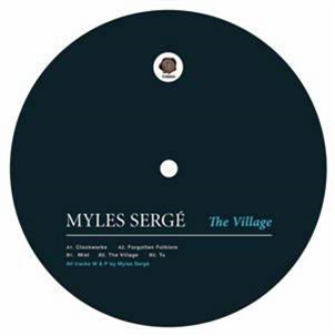 Myles Sergé - The Village - Thema Recordings