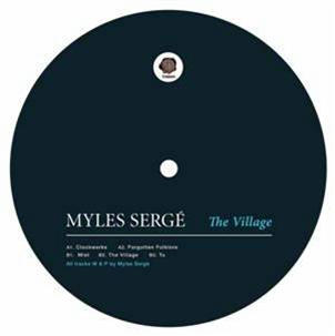 Myles Sergé - The Village - Thema Recordings Myles Sergé - The Village - Thema Recordings