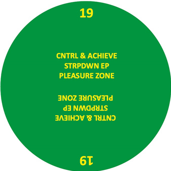 cntrl & achieve - strpdwn EP - PLEASURE ZONE cntrl & achieve - strpdwn EP - PLEASURE ZONE