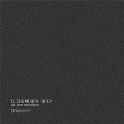 Cliche Morph / Fanon Flowers - Of EP - On and On Records