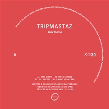Tripmastaz - Wax Mania - Desolat