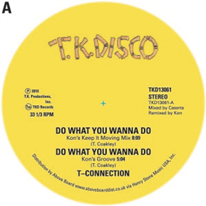 T-CONNECTION / JIMMY MCGRIFF - DO WHAT YOU WANNA DO / TAILGUNNER - KON / TODD TERJE EDITS - TK Disco