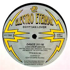 Egyptian Lover - Dance (Long Drum Version / Pyramix 1 & 2 - Electro Eternal