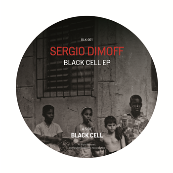 Sergio Dimoff - Black Cell EP - Blkmarket Membership