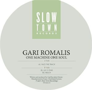 Gari ROMALIS - One Machine One Soul  - Slow Town