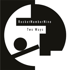 RocketNumberNine - Two Ways (Coloured Vinyl) - Border Community